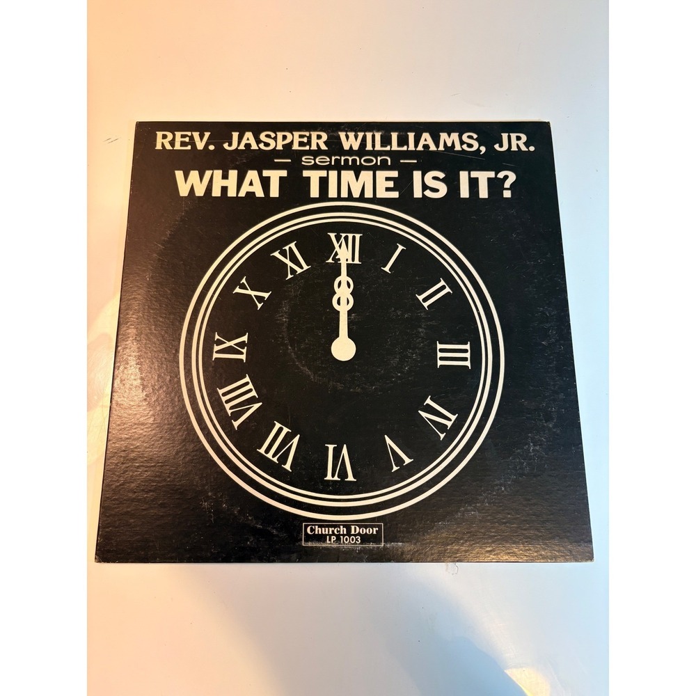 Rev Jasper Williams Jr What Time Is It Sermon Vinyl Record LP Church Door Record